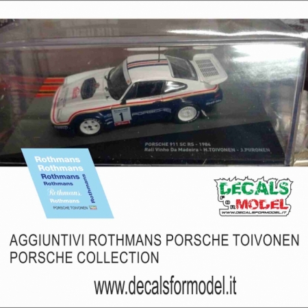 1:43 AGGIUNTIVO ROTHMANS X PORSCHE 911 RS TOIVONEN RALLY 1984 EDICOLA