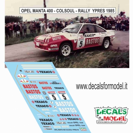 DECALS 1:43 OPEL MANTA 400 - BASTOS - COLSOUL - RALLY YPRES 1985